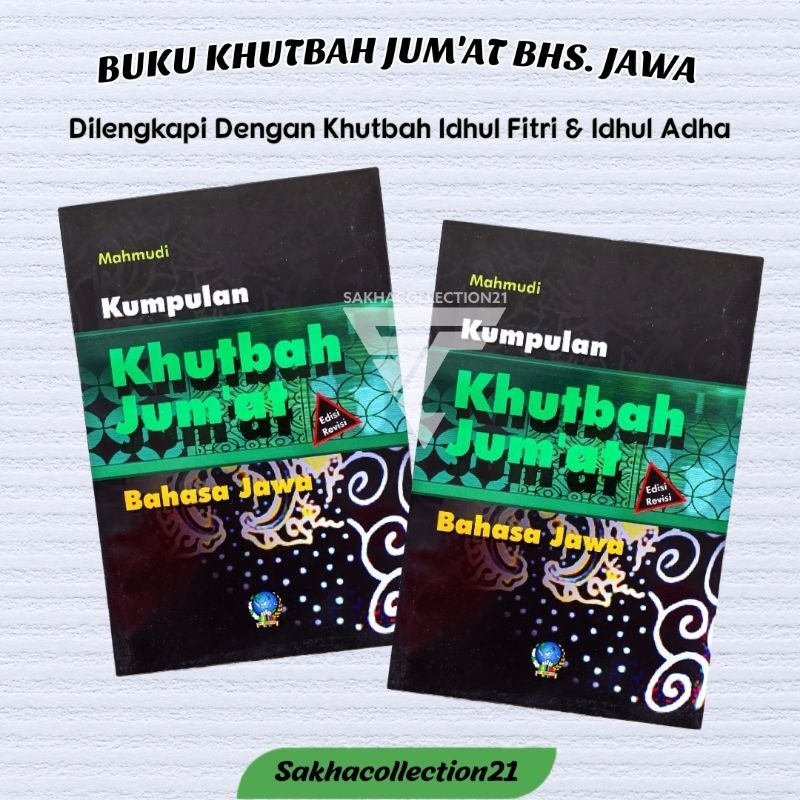 BUKU KHUTBAH JUMAT-HARI RAYA IDUL FITRI & IDUL ADHA BAHASA/BOSO JAWI JAWA MURAH