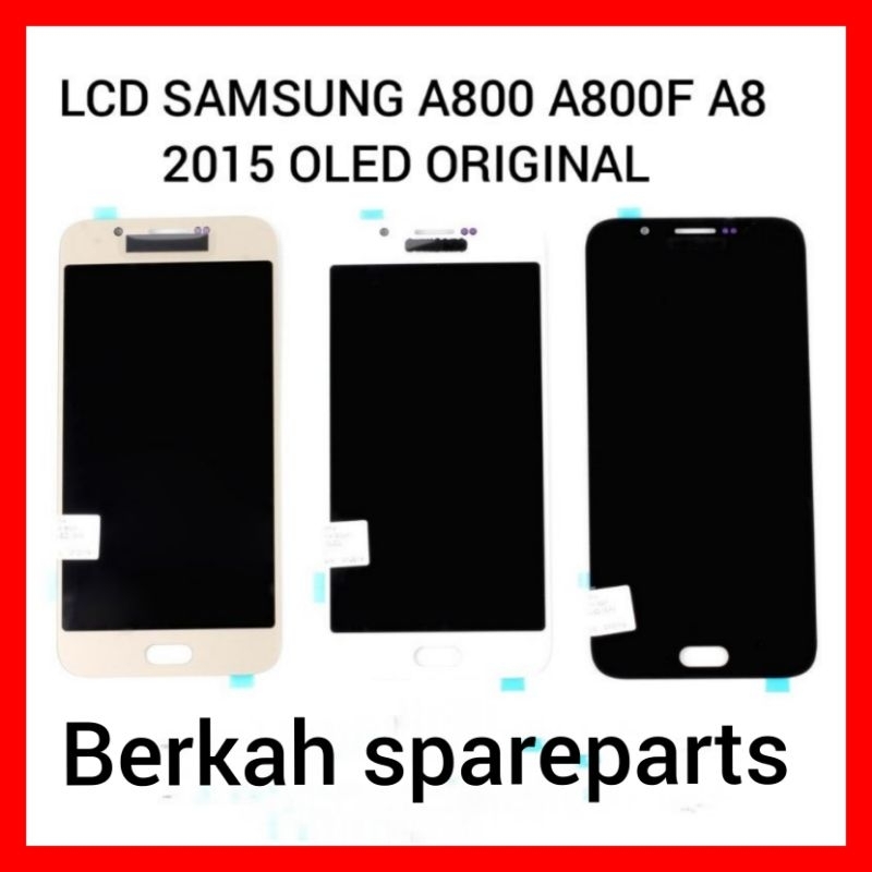 LCD TOUCHSCREEN SAMSUNG A800 A800F A8 2015 OLED ORIGINAL