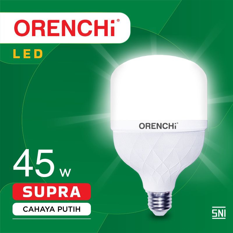 BERGARANSI LAMPU LED ORENCHI SUPRA 30/45/60 WATT