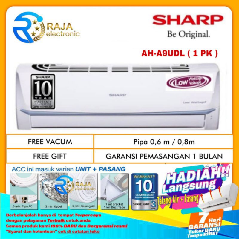 AC SHARP 1 PK AH-AP09UDL SAYONARA PANAS LOW WATT LOW VOLTAGE R32 + PASANG &amp; MATERIAL