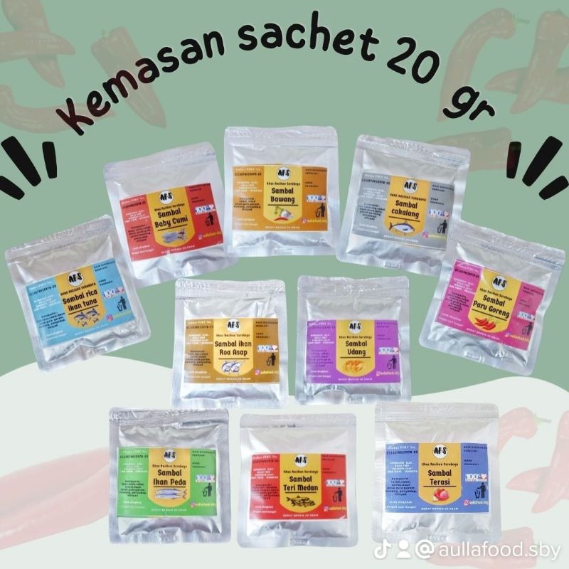 

AFS SAMBAL SACHET:SAMBAL CUMI,SAMBAL ,TERI, SAMBAL IKAN TUNA,SAMBAL IKAN CAKALANG,SAMBAL ROA,SAMBAL BAWANG,SAMBAL PEDA,SAMBAL BAWANG,SAMBAL PARU,SAMBAL UDANG,SAMBAL TERASI