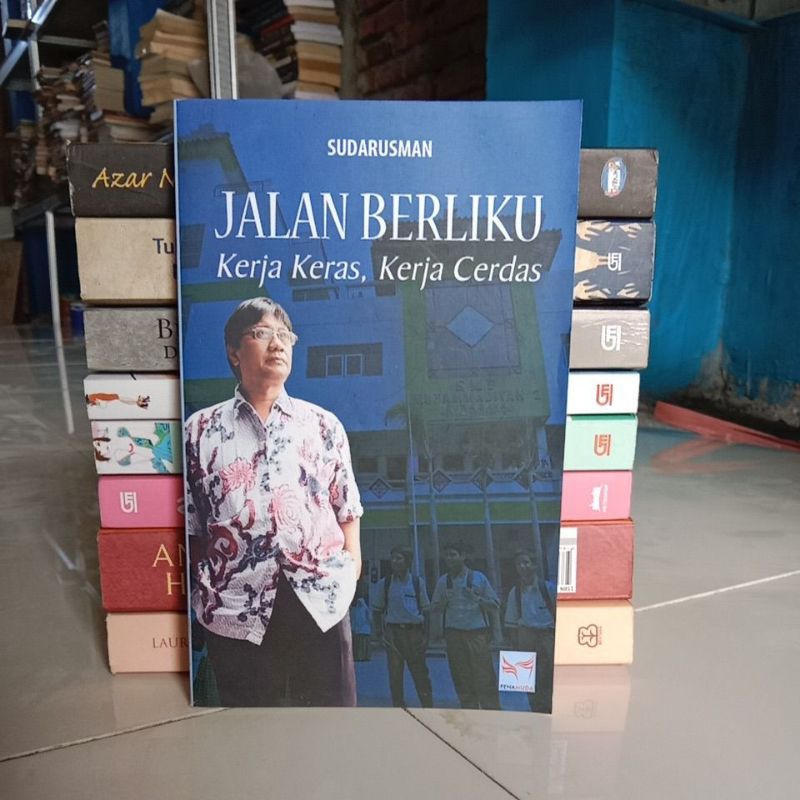Jalan berliku kerja keras, kerja cerdas