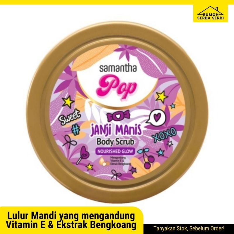 Samantha Pop Body Scrub - Janji Manis ( Nourished Glow )