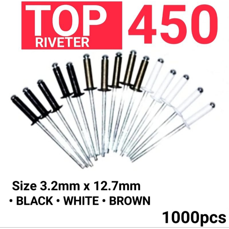 Paku Rivet TOP RIVETER 450 Warna:Hitam/Coklat/Putih size 3.2mmx12.7mm(1000pcs)