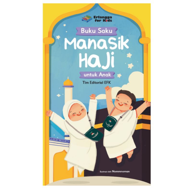 Buku Saku Manasik Haji untuk Anak Erlangga