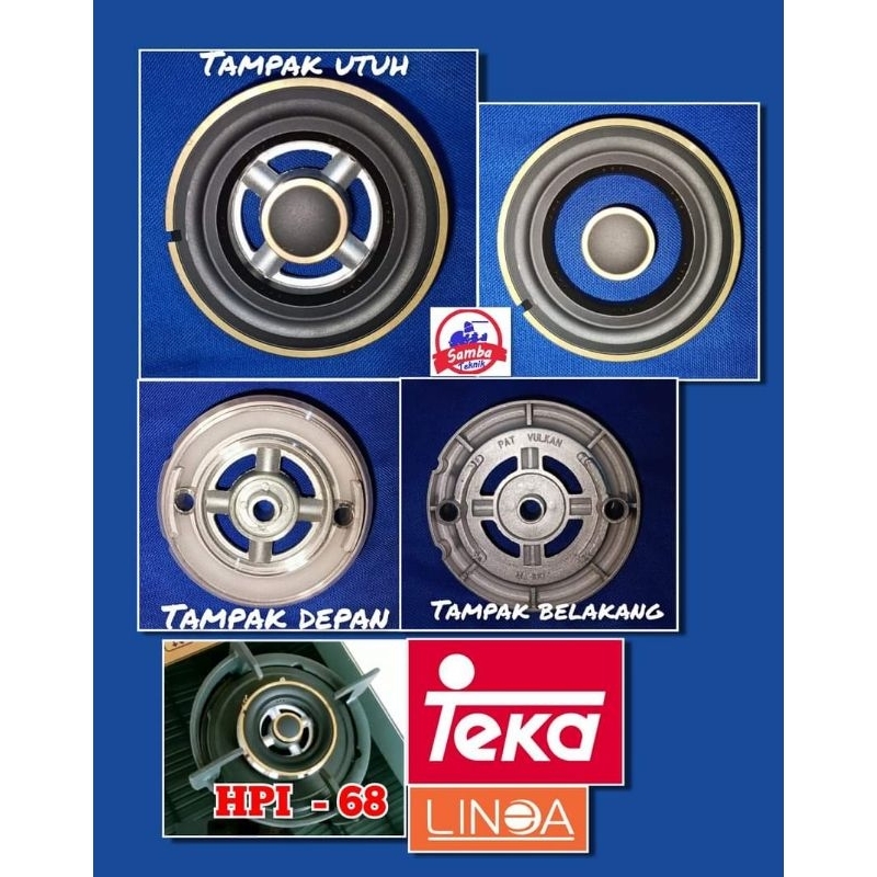 BURNER KOMPOR TANAM LINEA / TEKA MODEL HPI - 68 / HPS - 68 / HPB - 68.