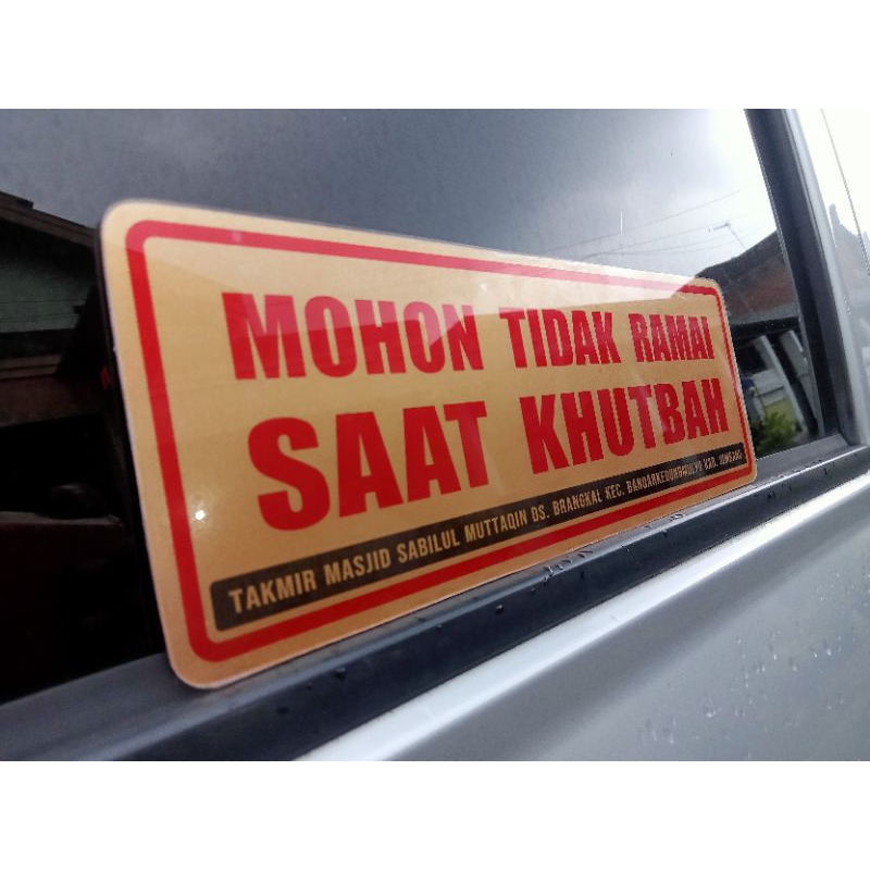 ACRYLIC SIGN UNTUK MASJID, HARAP TIDAK RAMAI, DIAM SAAT KHUTBAH