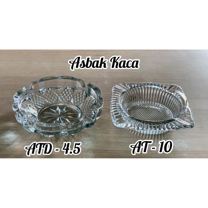 ASBAK KACA SEGI / ASBAK KACA BULAT / ASBAK ROKOK KACA