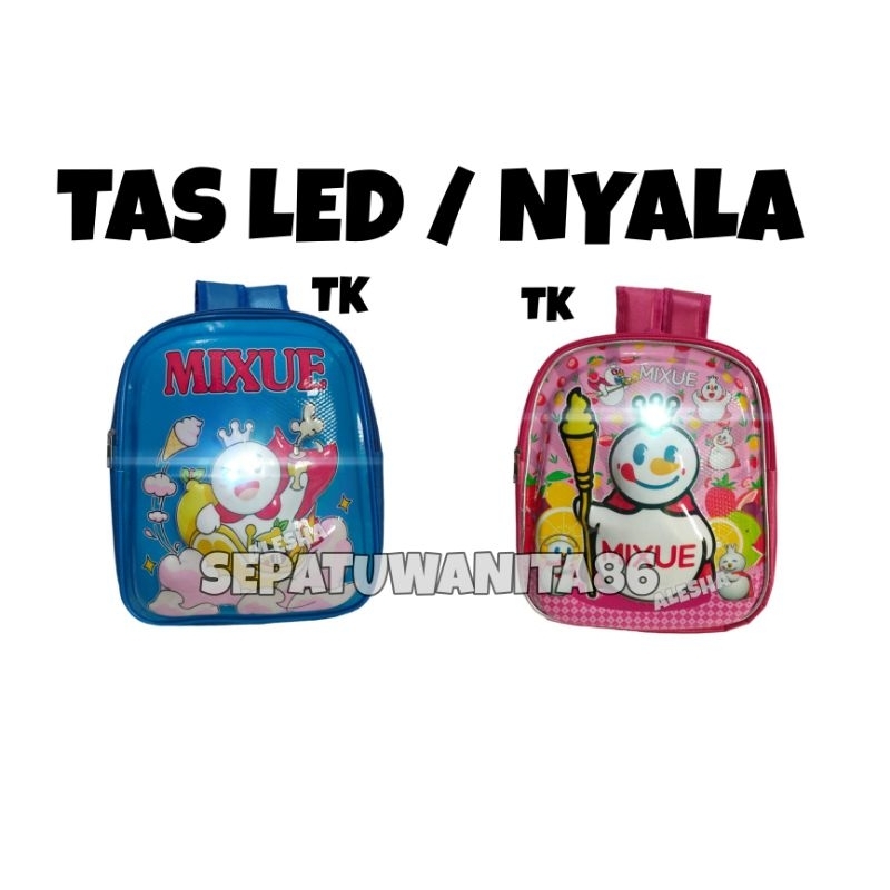 TAS ANAK SEKOLAH PEREMPUAN LAKI LAKI PAUD TK TAS MIXUE LED