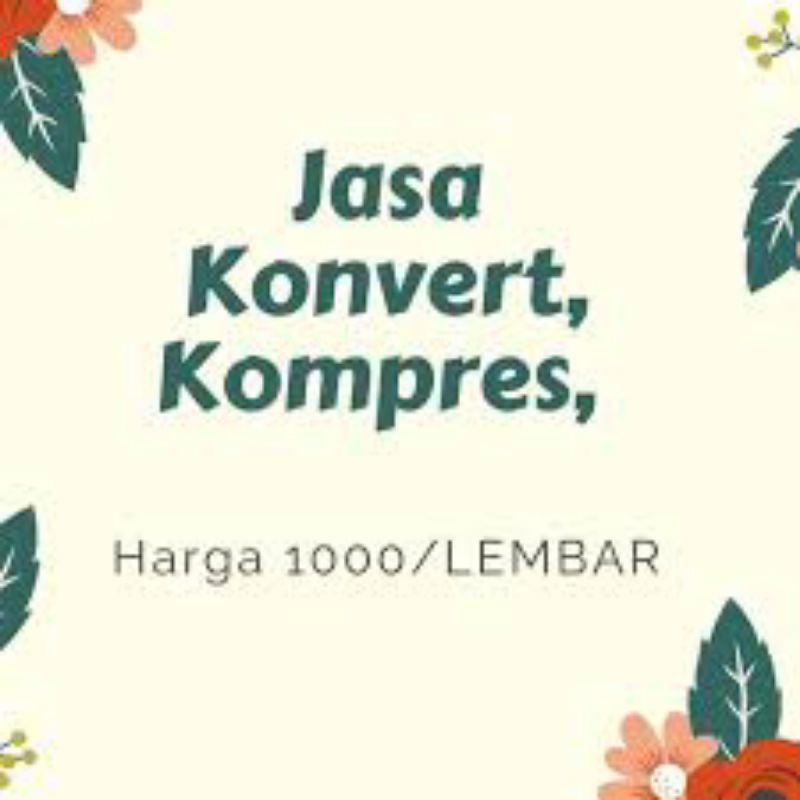 Jasa convert file pdf ke word, word ke pdf, jasa compress file word/pdf, jasa edit dokumen