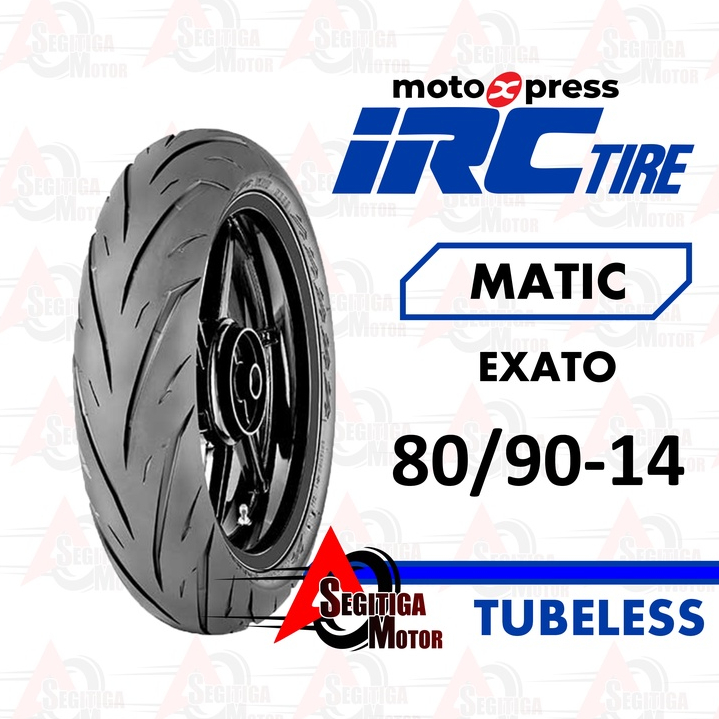 Ban Motor Matic // IRC EXATO 80/90 Ring 14 Tubeless
