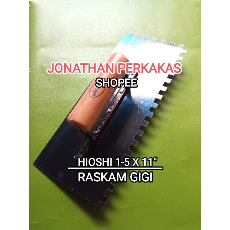trowel gigi hioshi  raskam gigi hioshi  reskam gigi hioshi gosokan bergerigi hioshi raskam gerigi
