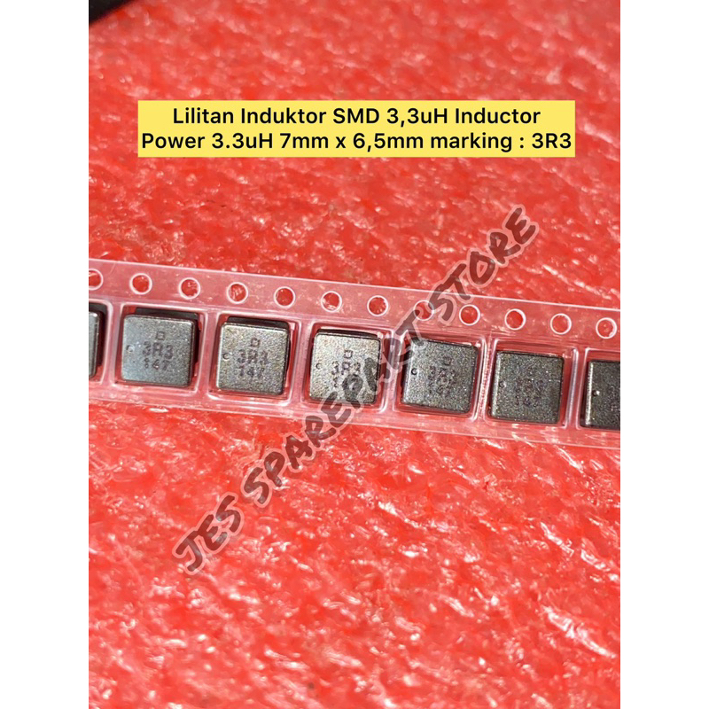 Lilitan Induktor SMD 3,3uH Inductor  Power 3.3uH 7mm x 6,5mm marking : 3R3