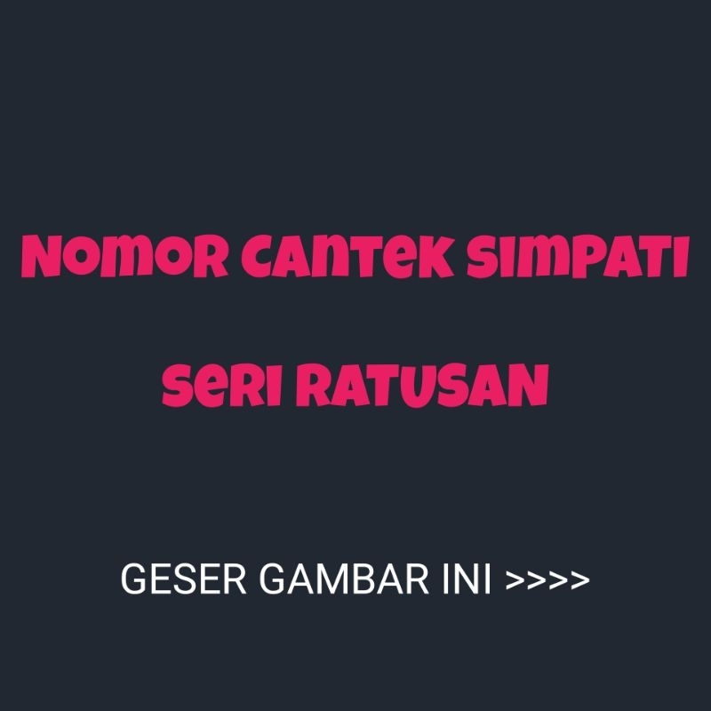 Kartu Telkomsel Simpati Nomor Rapih dan Cantik seri RATUSAN belakang, bukan As loop