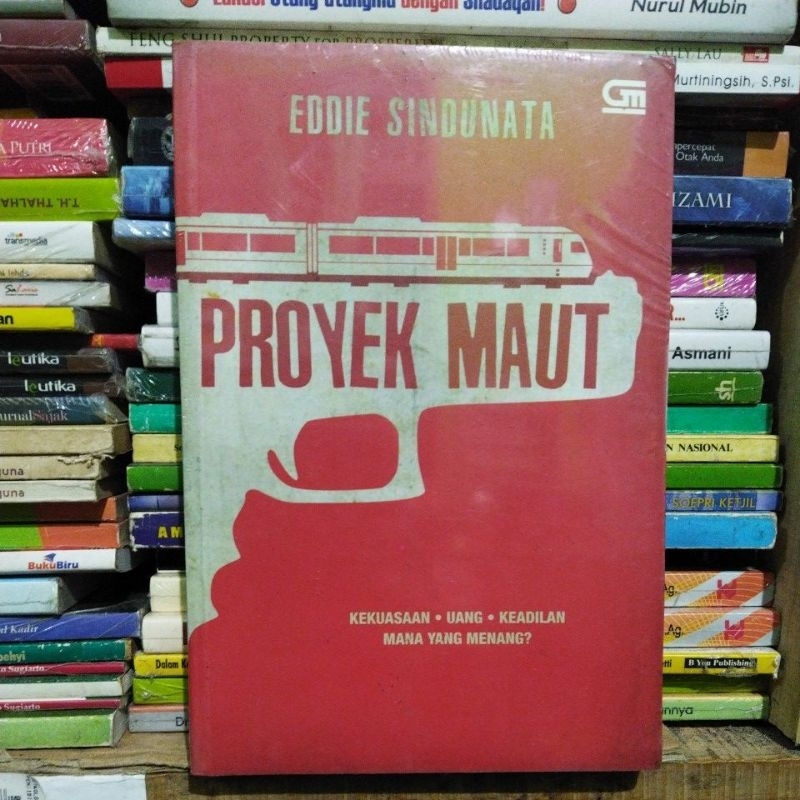 Eddie Sindhunata. proyek maut. kekuasaan, uang, keadilan. mana yang menang?    i7