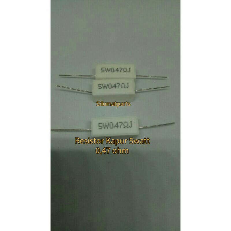 Resistor kapur 5 wat 0.47 ohm Resistor 5watt 0.47ohm R 5 w 0.47 ohm
