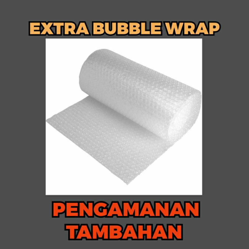 EXTRA BUBBLE WRAP PENGAMANAN TAMBAHAN AGAR PAKET LEBIH AMAN