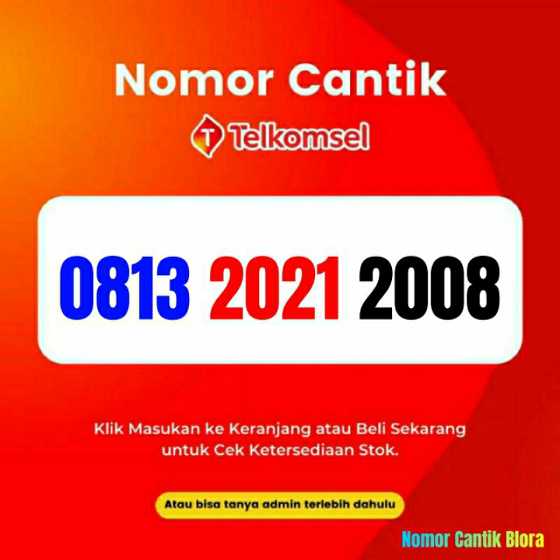 Nomor Cantik Simpati Tahun Lahir Nomer Cantik Simpati Tahun Lahir 2021 2008
