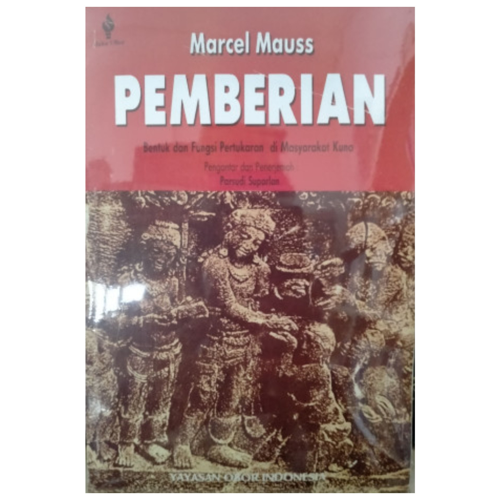 Pemberian Bentuk Fungsi Pertukaran Di Masyarakat Kuno - Marcel Mauss - NR