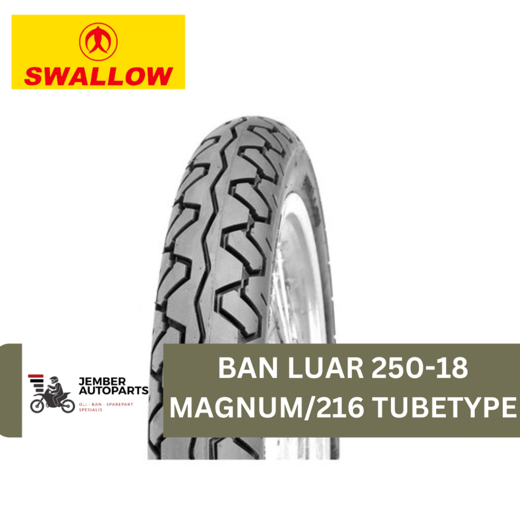 BAN LUAR 250/275/300 RING 18 SWALLOW MAGNUM 216 TUBETYPE MOTOR GL MAX THN 2000 RX KING