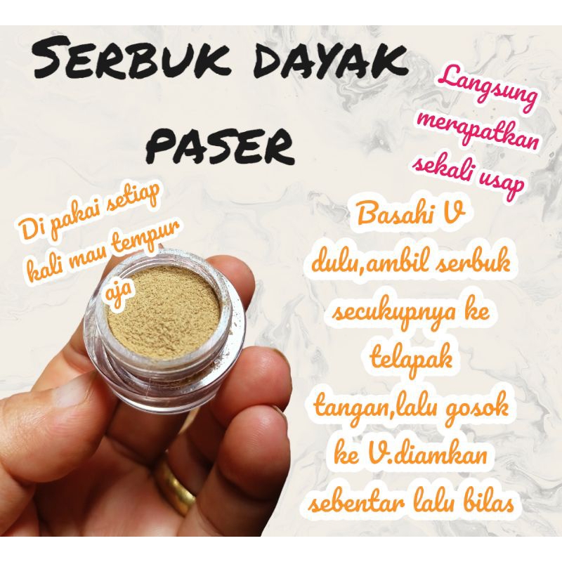 SERBUK DAYAK PASER/SERBUK PENGRAPAT/SERBUK MANGARIUP/SERBUK INCES/SERBUK HERBAL