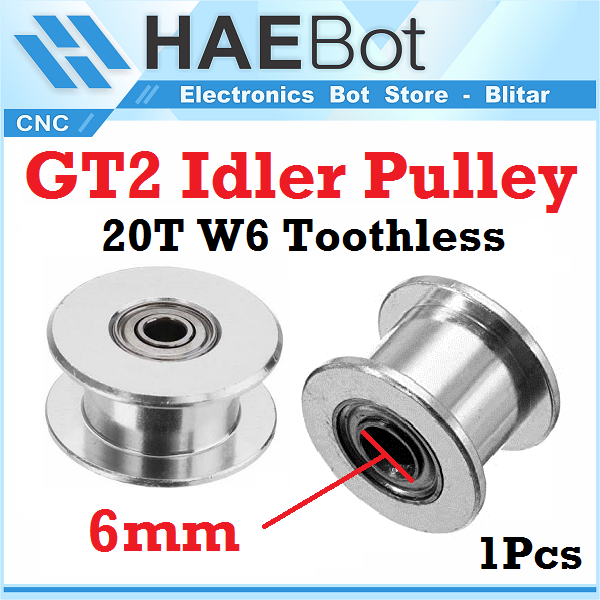 [HAEBOT] GT2 Idler Pulley Toothless 20T 5mm Lebar 6mm Tanpa Gigi Timing Belt Smooth CNC 3D Printer Idle Puley Mini Bearing Tensioner Tension Width Aluminium