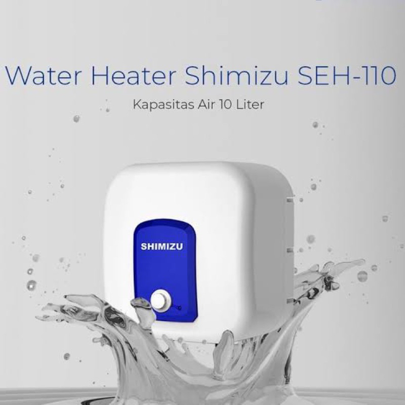 NEW MODEL!!  Water Heater Shimizu 10 Liter  SEH 110 - Pemanas Air Listrik