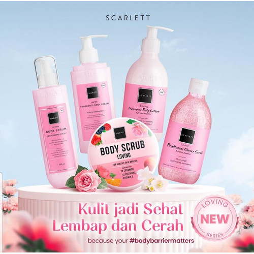 SCARLETT LOVING  BODY LOTION | BODY SERUM | BODY SCRUB | BODY CREAM [ LOVING ]