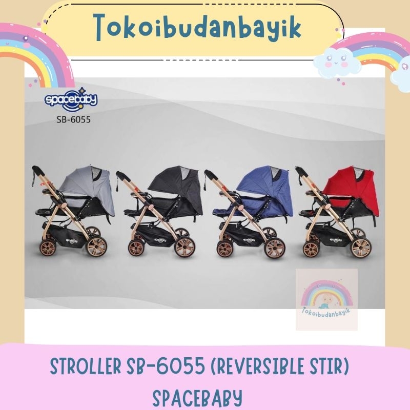 BABY STROLLER SB-6055 (REVERSIBLE STIR) SPACEBABY/stroller spacebaby