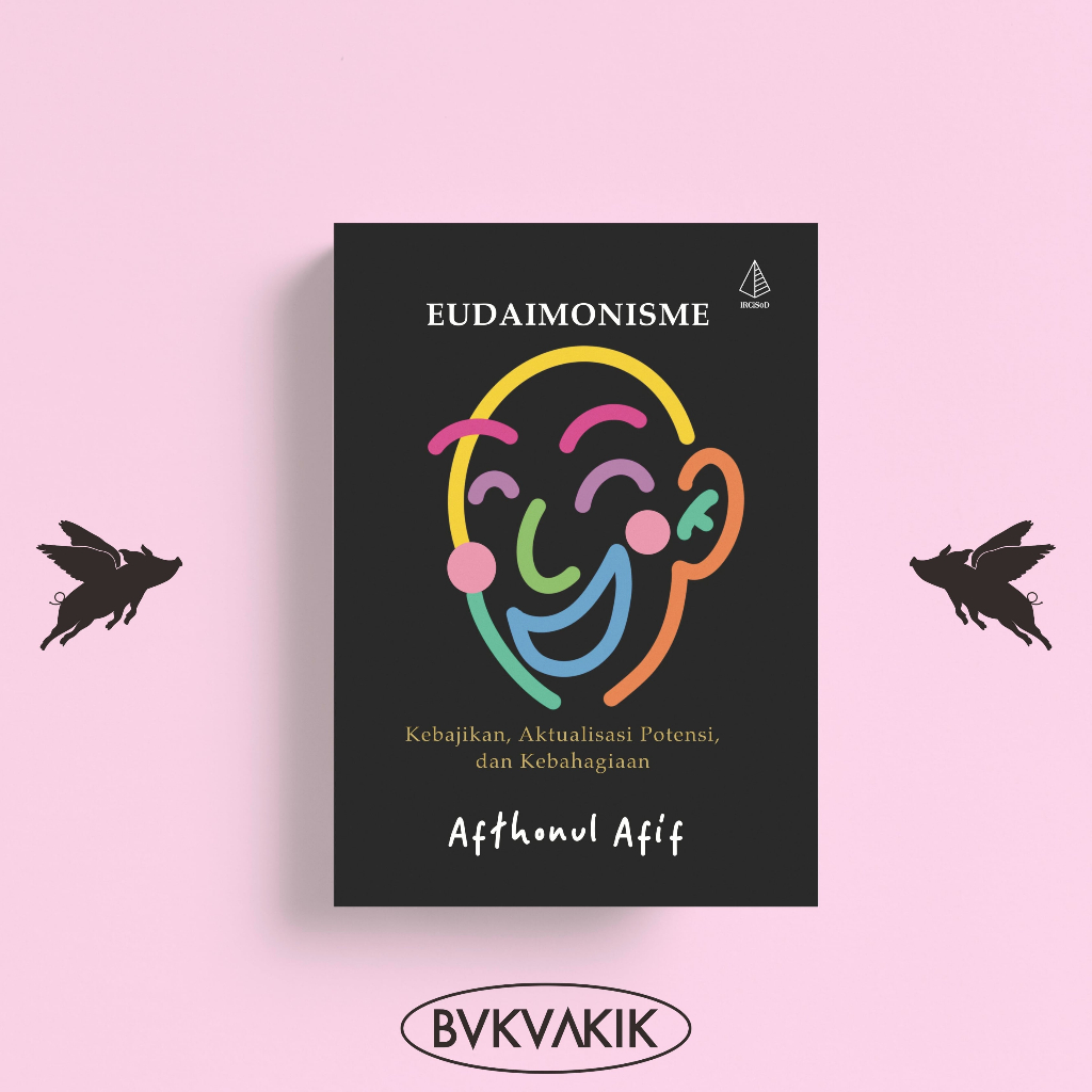 Buku Eudaimonisme - Afthonul Afif