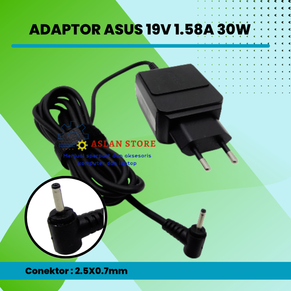 AC Adaptor Laptop Asus 19V 1.58A Pengisi Daya Asus Eee PC 1005P 1011B R051P R052 R061 R101 R101X R105 R11 X101 X101C X101H