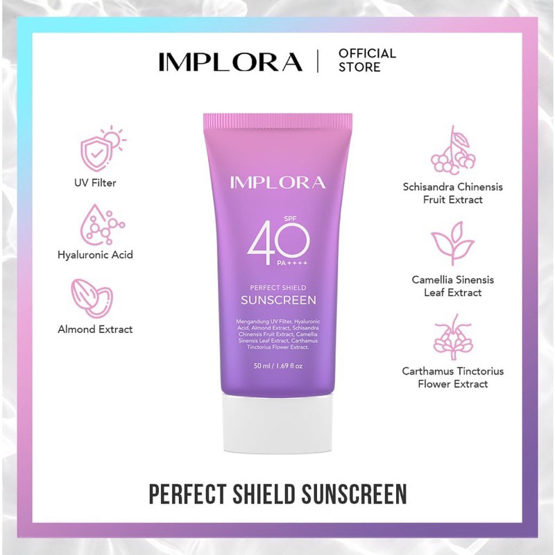 [BPOM] [40 ML] IMPLORA PERFECT SHIELD SUNSCREEN SPF 40 PA++++  Implora Perfect Shield Sunscreen SPF 