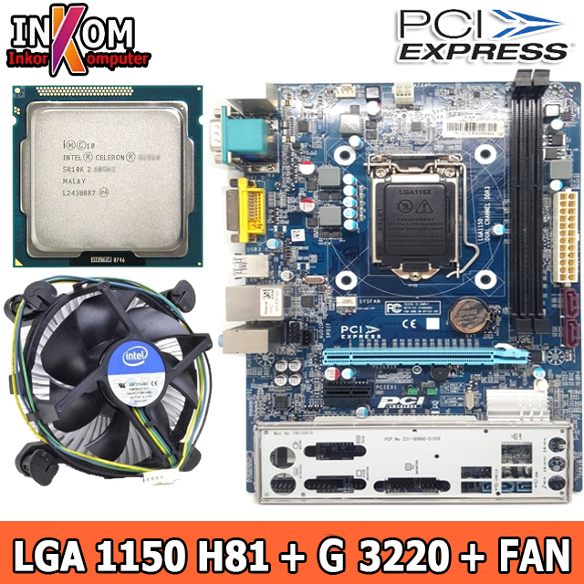 Mobo Motherboard Paket Mobo H81 LGA 1150 Oem + G3220/G3240/G3260 Dan FAN