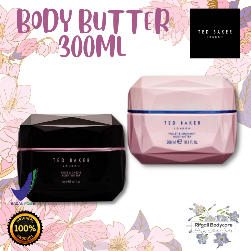 TED BAKER Body Butter 300ml (Pelembab Tubuh, Body Lotion)