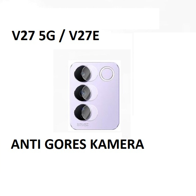 VIVO V27 5G V27E Y15S Y51 Y1S Y11 Y12 Y15 Y17 Y19 S1 S1 PRO Z1 PRO ANTI GORES KAMERA, TEMPERED LENS CAMERA PELINDUNG KAMERA BELAKANG LENS GUARD CAMERA TEMPRED MIKA / KACA