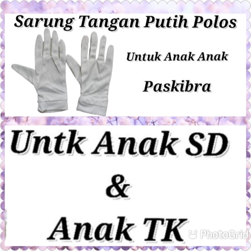 SARUNG TANGAN PASKIBRA PUTIH POLOS TK - SD