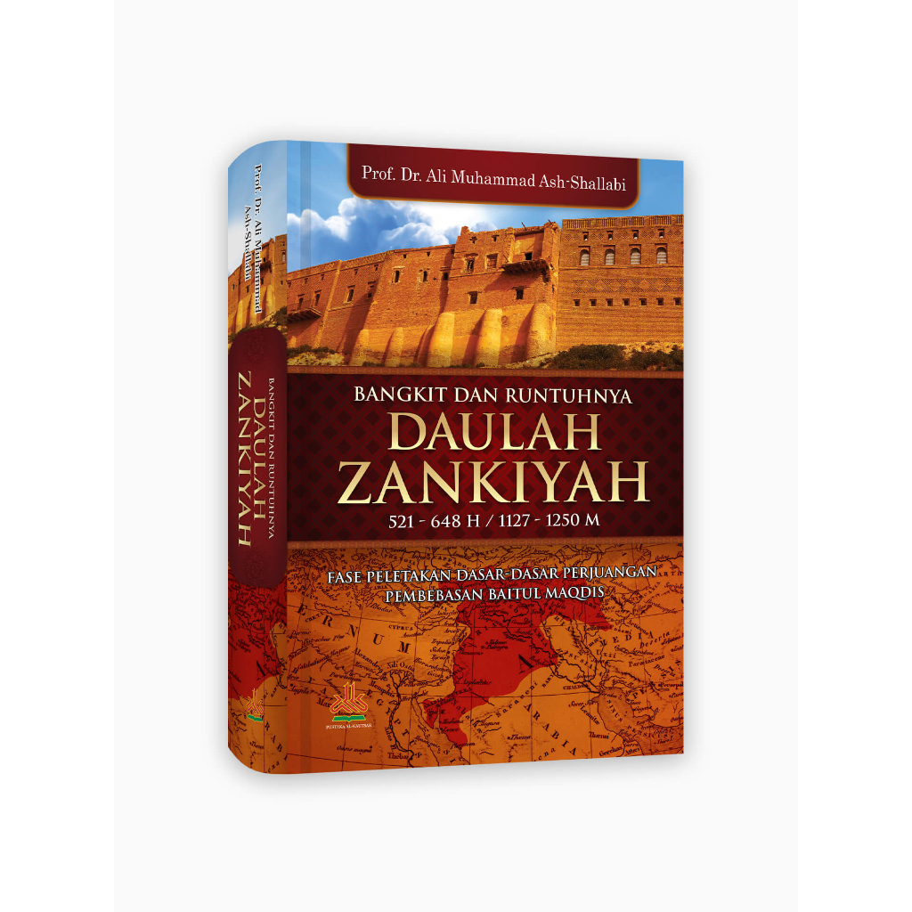 

Bangkit dan Runtuhnya Daulah Zankiyah - pustaka al kautsar