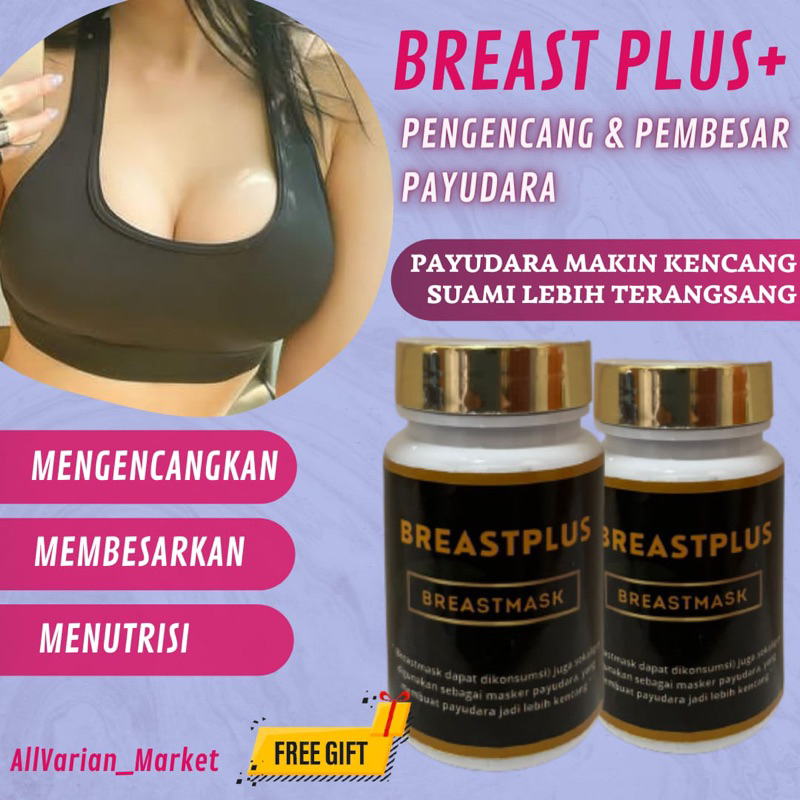 BREASTPLUS || Suplemen Pembesar Dan Pengencang Payudara Rekomendasi Untuk Usia 19 Tahun Ke Atas Aman
