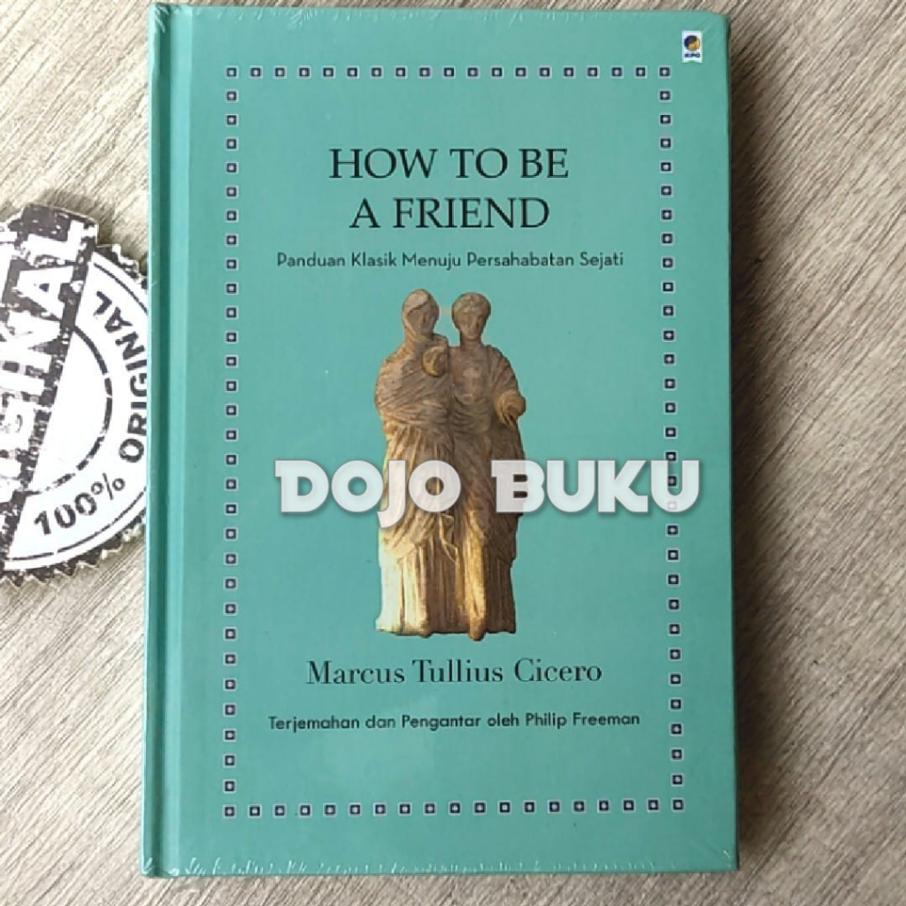 Buku How to Be A Friend by MARCUS TULLIUS CICERO