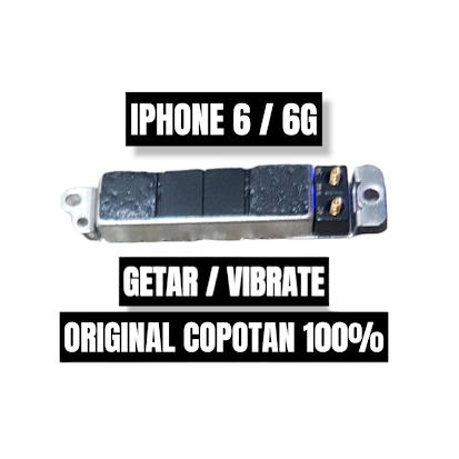 GETAR / VIBRATE IPHONE 6 / 6G