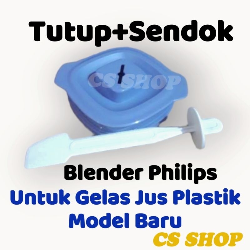 TUTUP+SENDOK GELAS BLENDER PHILIPS HR 2221/PENUTUP GELAS JUS PHILIPS/TUTUP GELAS BLENDER JUS PHILIPS HR 2221