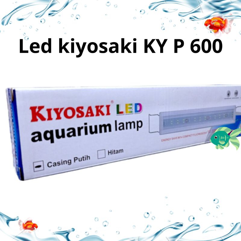 PROMO LAMPU AQUARIUM LAMPU ATAS LED KIYOSAKI KY P600