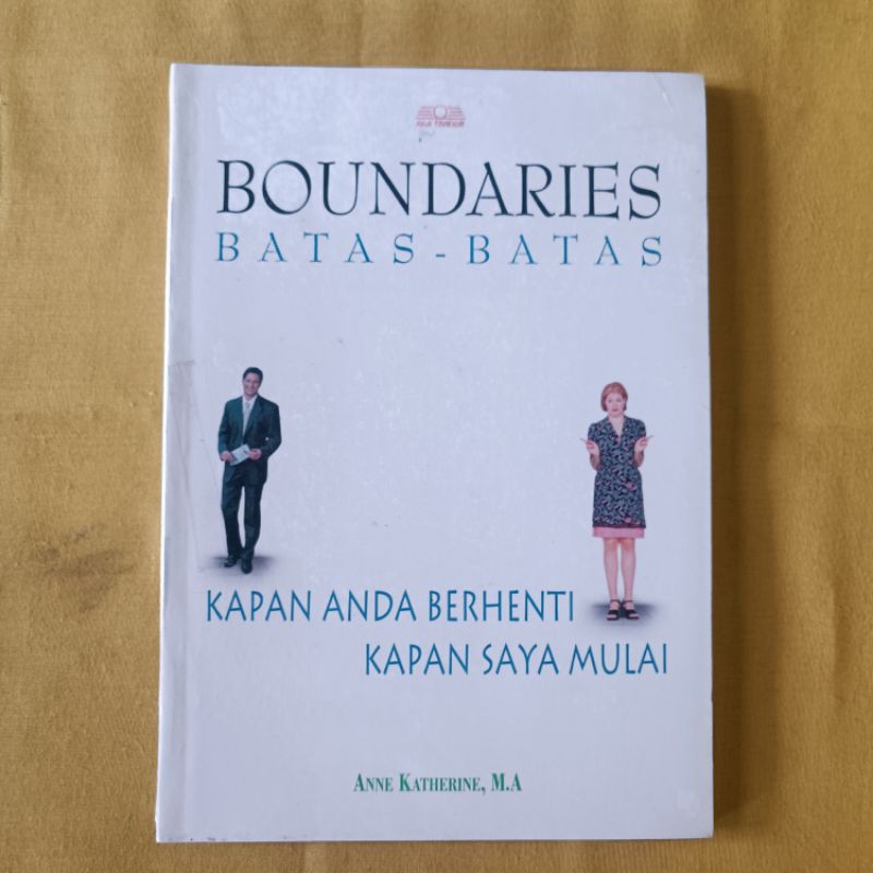 Buku Boundaries Batas Batas Kapan Anda Berhenti Kapan Saya Mulai