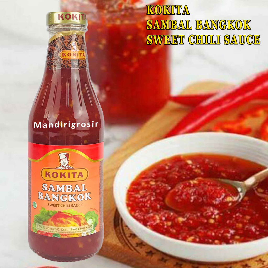 Sambal Bangkok* Kokita* Sweet Chili Sauce* 400gr