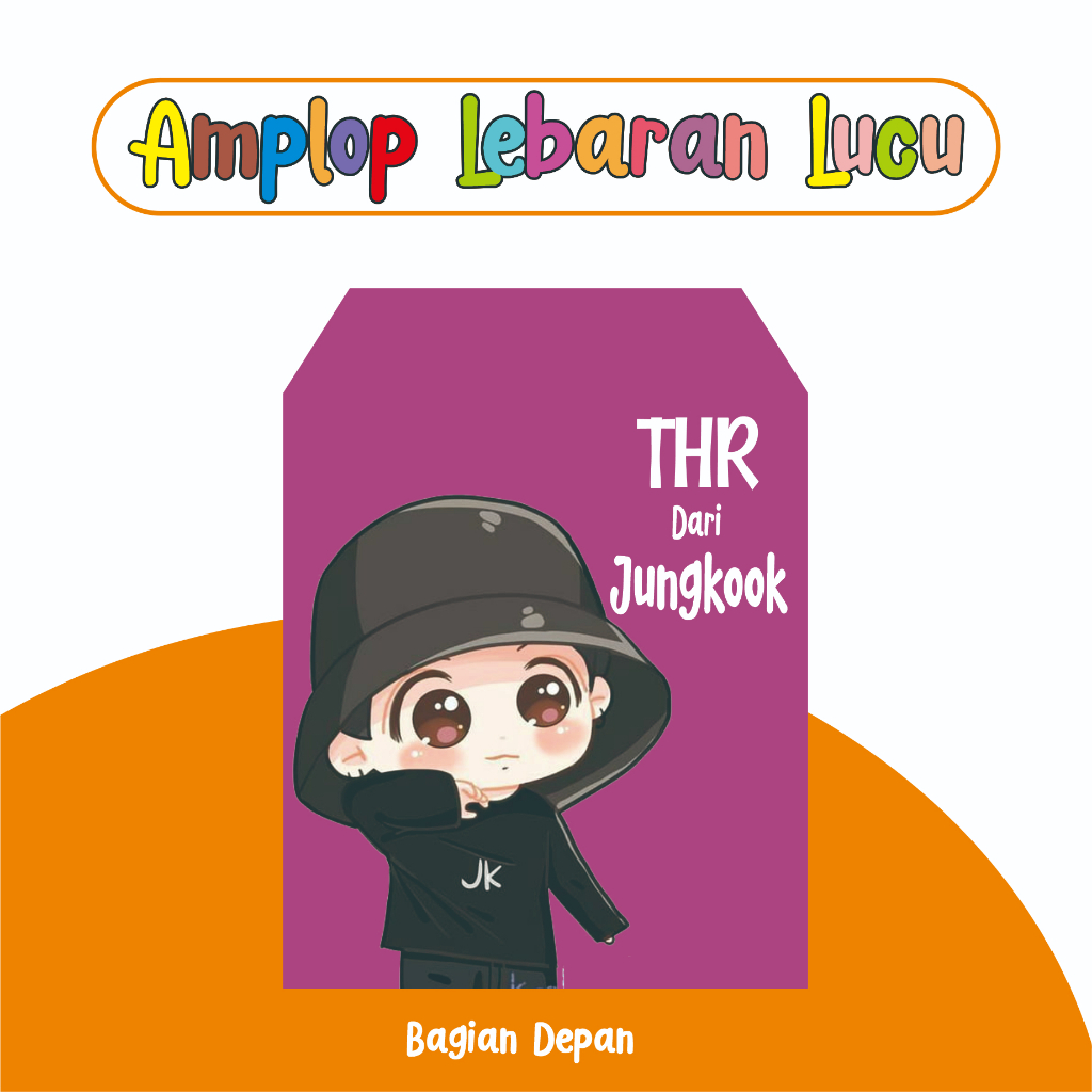 

Amplop lucu viral / amplop bts / amplop 2023 / amplop anak / amplop thr anak / amplop terbaru 2023 / thr anak / amplop mixue / amplop lebaran / bts lebaran / amplop bts