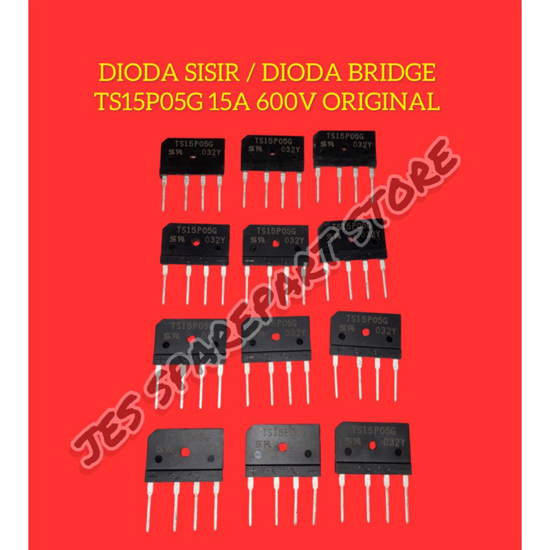 DIODA SISIR / DIODA BRIDGE TS15P05G 15A 600V ORIGINAL