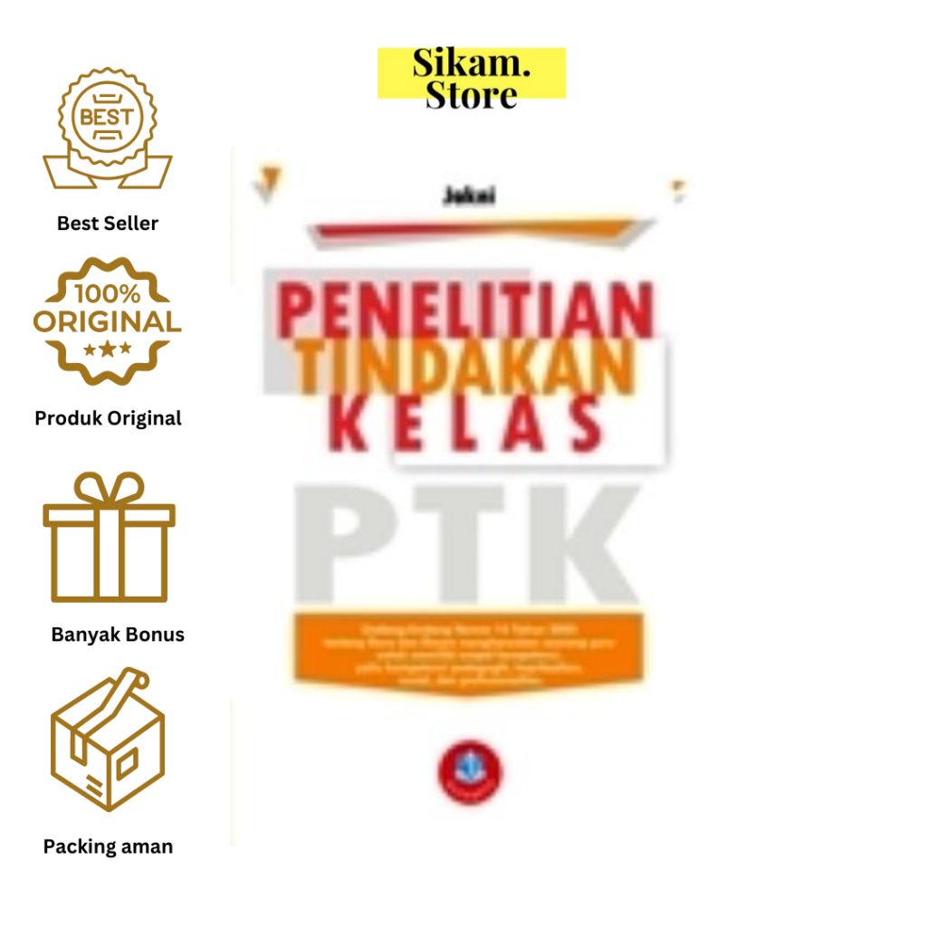 Penelitian Tindakan Kelas – PTK