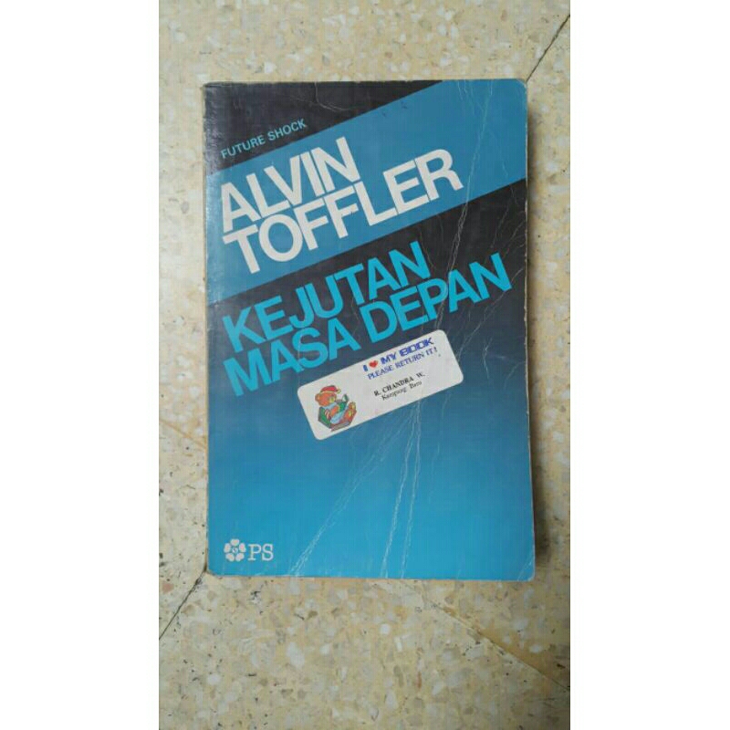 ALVIN TOFFLER KEJUTAN MASA DEPAN (Future Shock)