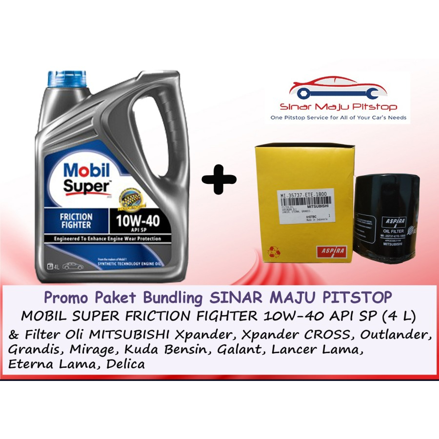 Paket Oli EXXON MOBIL SUPER FRICTION FIGHTER 10W-40 API SP 4 Liter & Filter Oli MITSUBISHI XPANDER &
