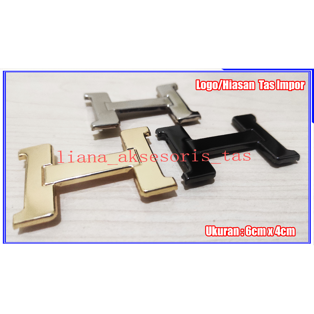 AKSESORIS TAS - LOGO TAS MODEL H - BROS TAS WANITA (@1 PCS) UNTUK HIASAN TAS WANITA